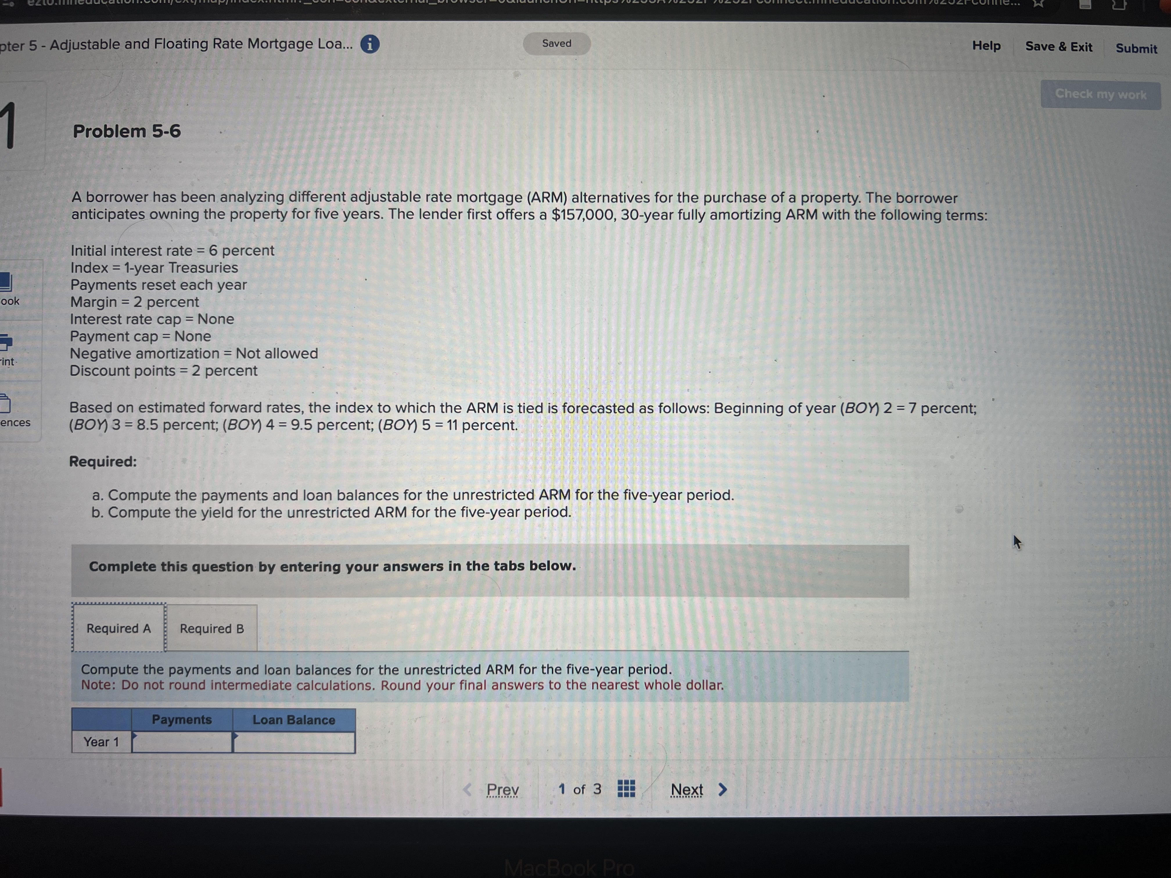  Problem 5-6 A borrower has been analyzing different adjustable rate mortgage