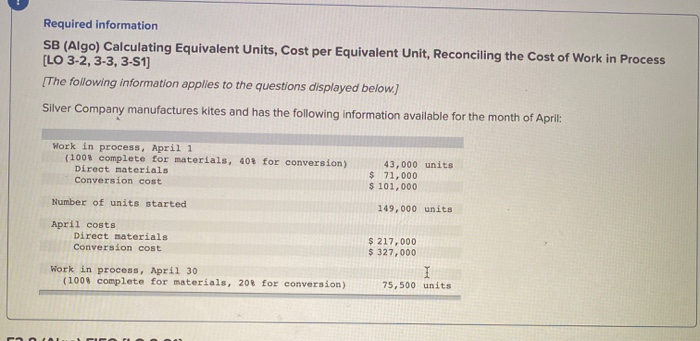  Required information SB (Algo) Calculating Equivalent Units, Cost per Equivalent Unit,
