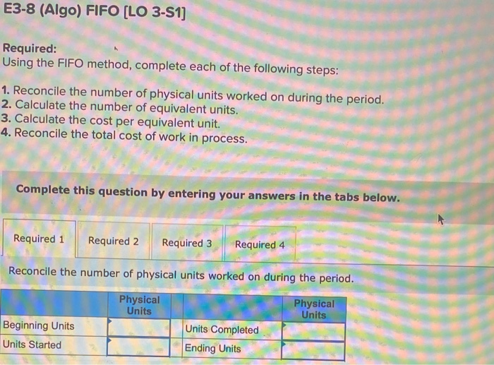 Reconciling the Cost of Work in Process [LO 3-2, 3-3, 3-S1) [The