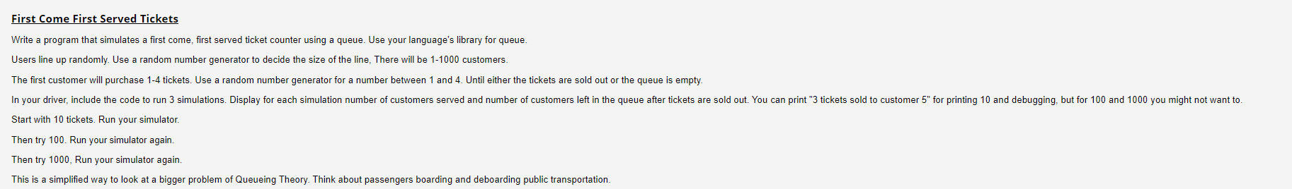 In Python!!! Pls write this code with Python! First Come First Served