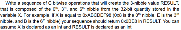 Write a function in C using bitwise operations to perform the following: