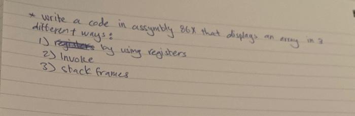 write a code in assembly x86 that display an array using 3