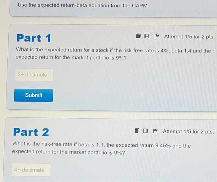 Use the expected return-beta equation from the CAPM. art 1 What