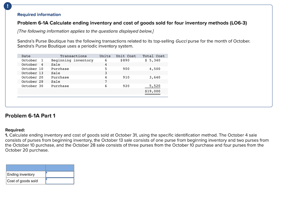 ! Required information Problem 6-1A Calculate ending inventory and cost of