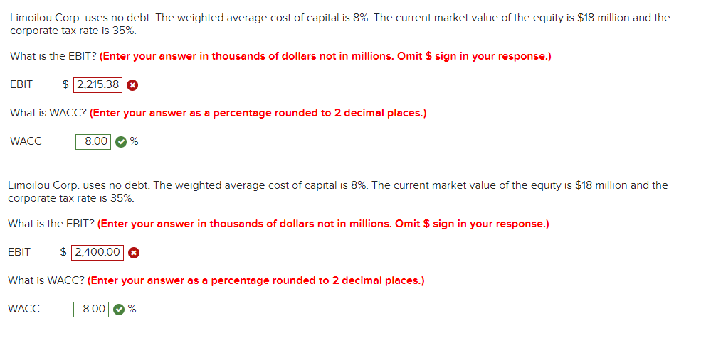 Can someone help me with finding EBIT? Both answers I entered are