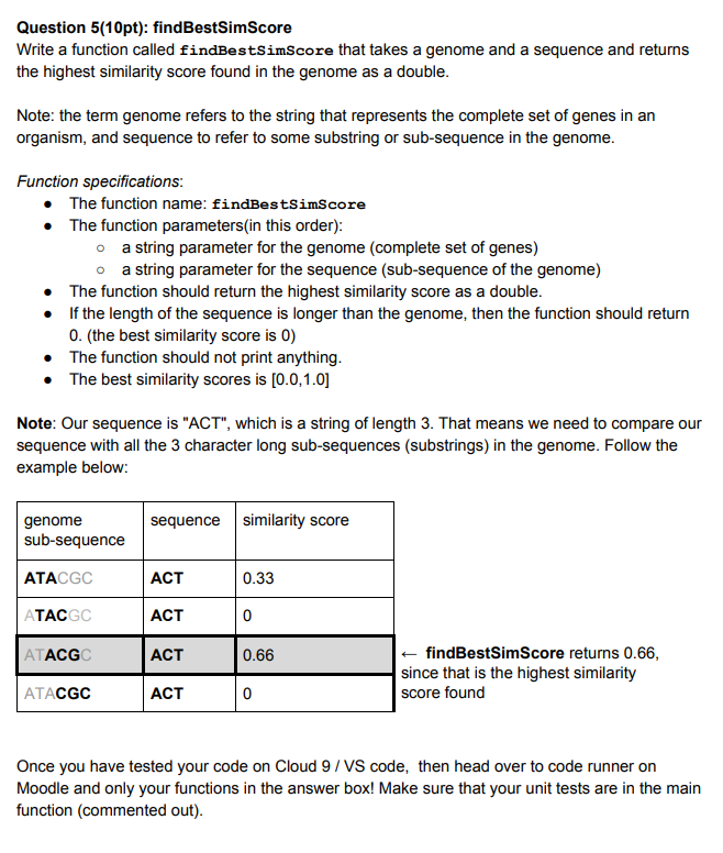 must be in c++ Question 5(10pt): findBestSimScore Write a function called findBestSimScore