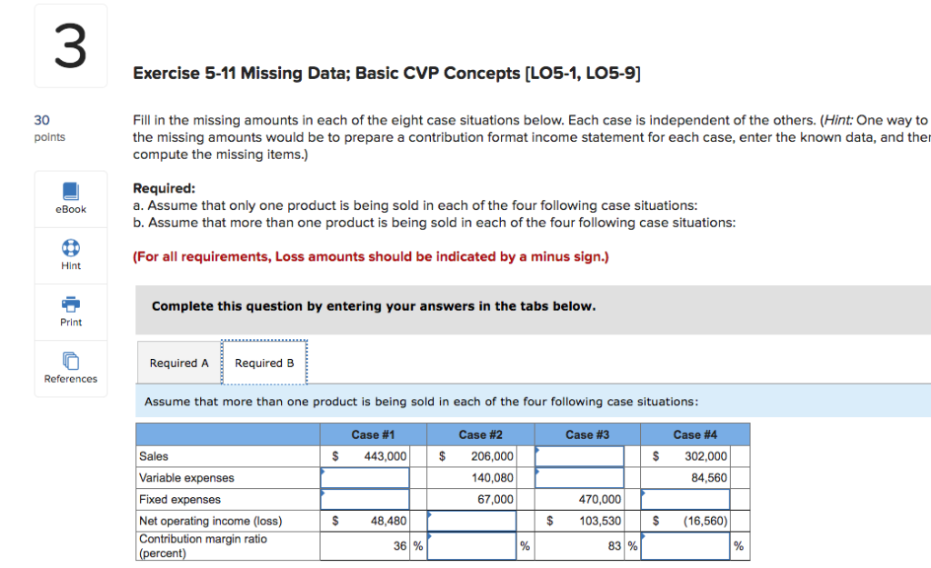 30 Fill in the missing amounts in each of the eight case