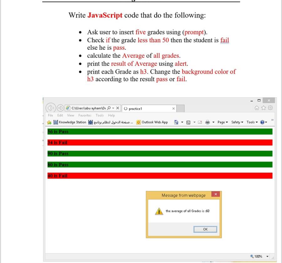 Write JavaScript code that do the following: Ask user to insert