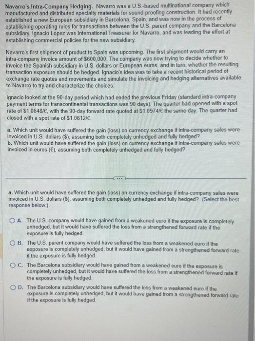a & b Navarro's Intra-Company Hedging. Navarro was a U.S.-based multinational company
