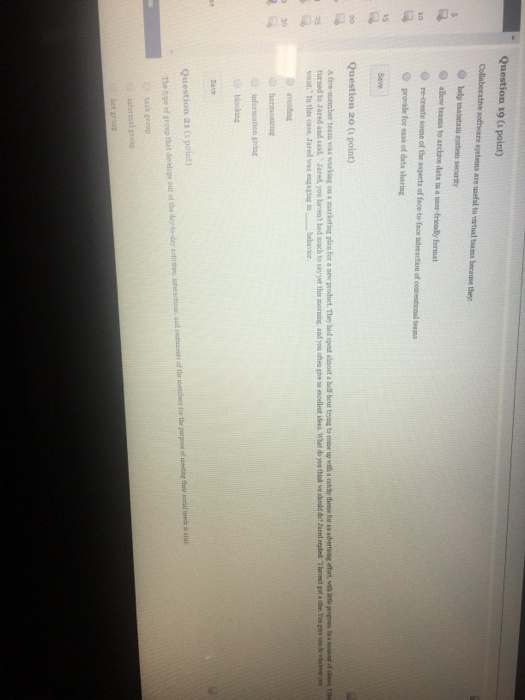  Collaborative software systems are useful to virtual teams because they: help