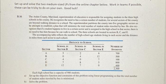solve completely please!!!! Set up and solve the two medium-sized LPs from