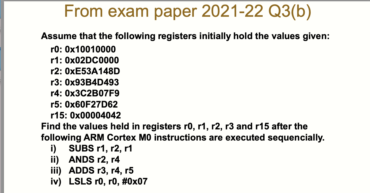  From exam paper 2021-22 Q3(b) Assume that the following registers initially