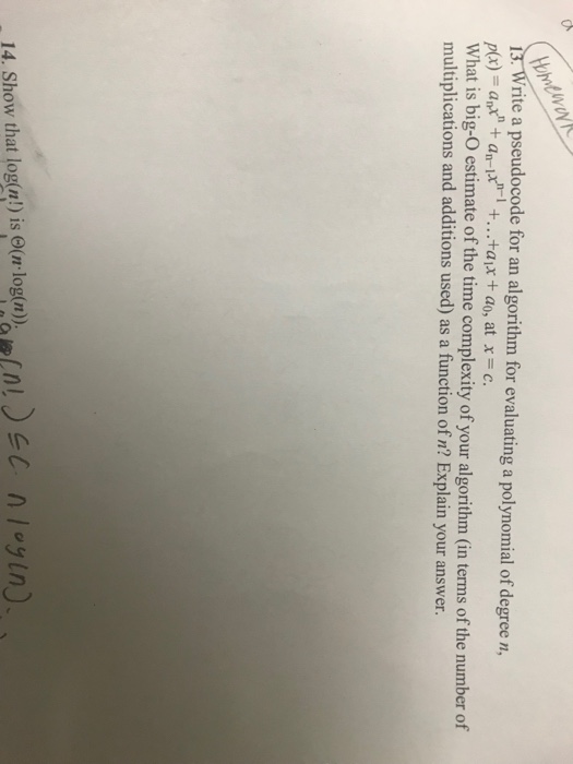  rite a pseudocode for an algorithm for evaluating a polynomial of