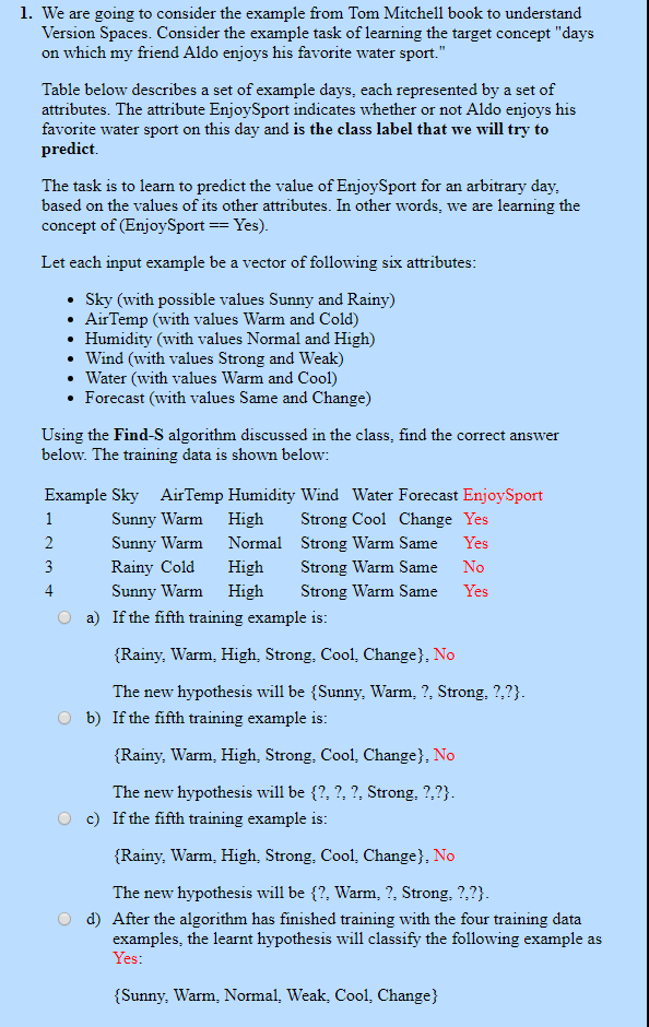  1. We are going to consider the example from Tom Mitchell