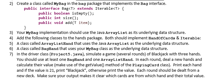 2) Create a class called MyBag in the bag package that