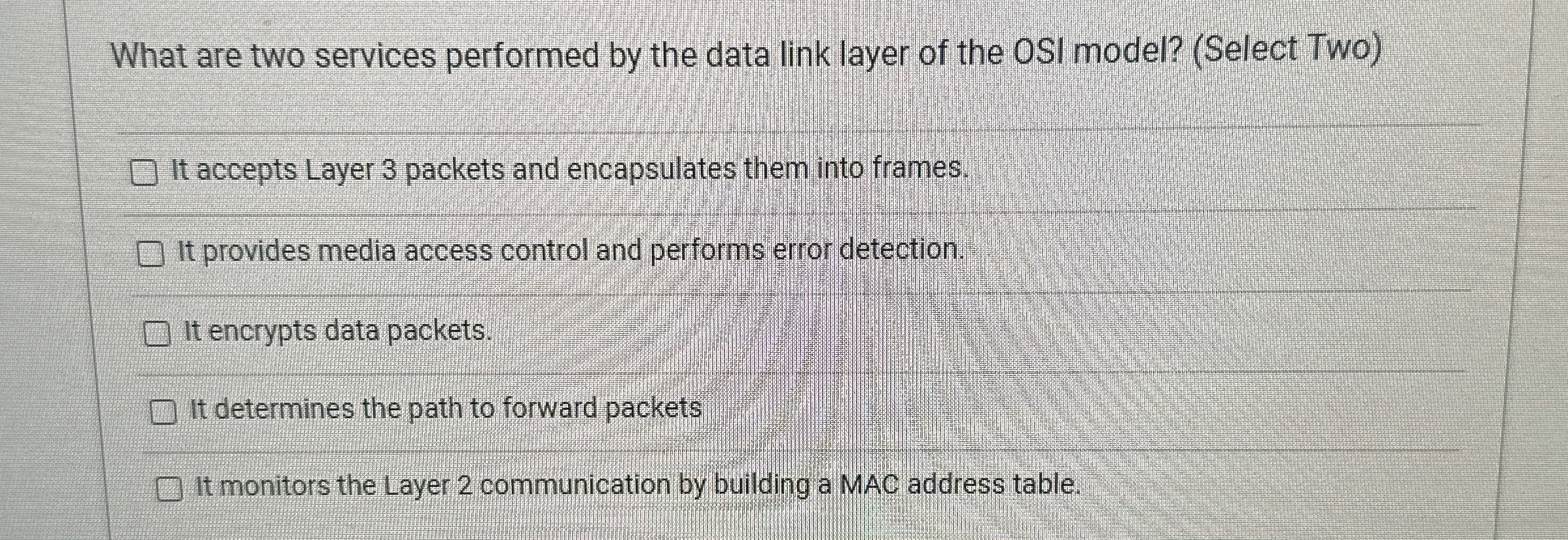  What are two services performed by the data link layer of