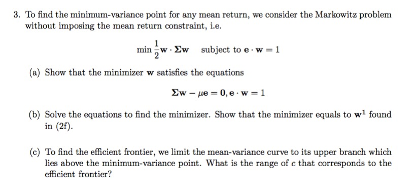 To find the minimum-variance point for any mean return, we consider