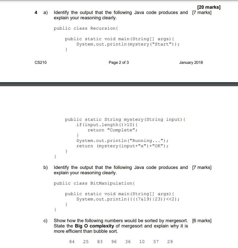  4 a) Identify the output that the following Java code produces