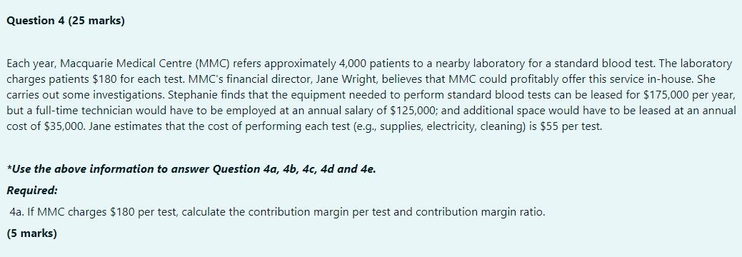 *Use the information provided in Question 4a to answer this question.