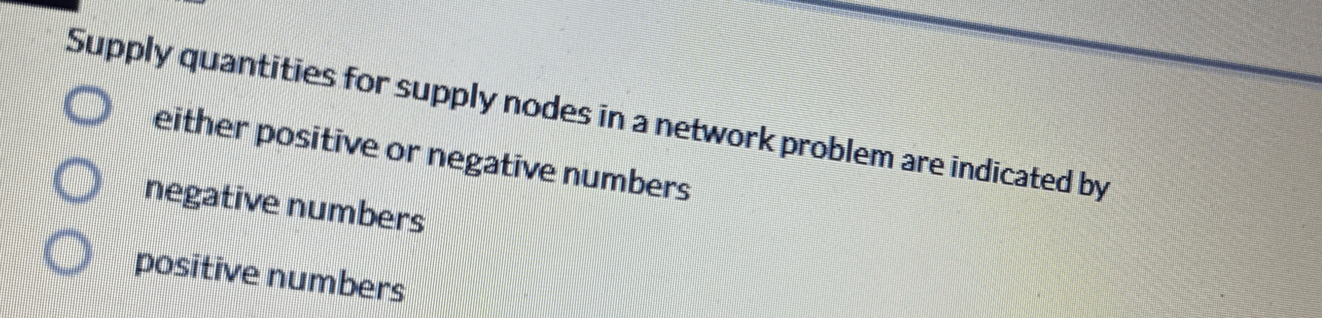  Supply quantities for supply nodes in a network problem are indicated