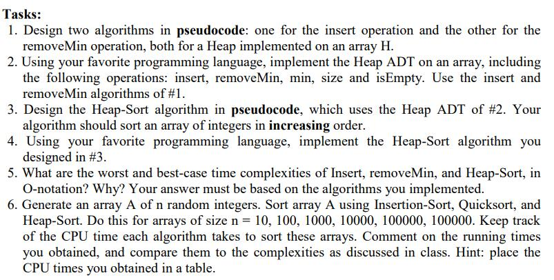  Tasks: 1. Design two algorithms in pseudocode: one for the insert