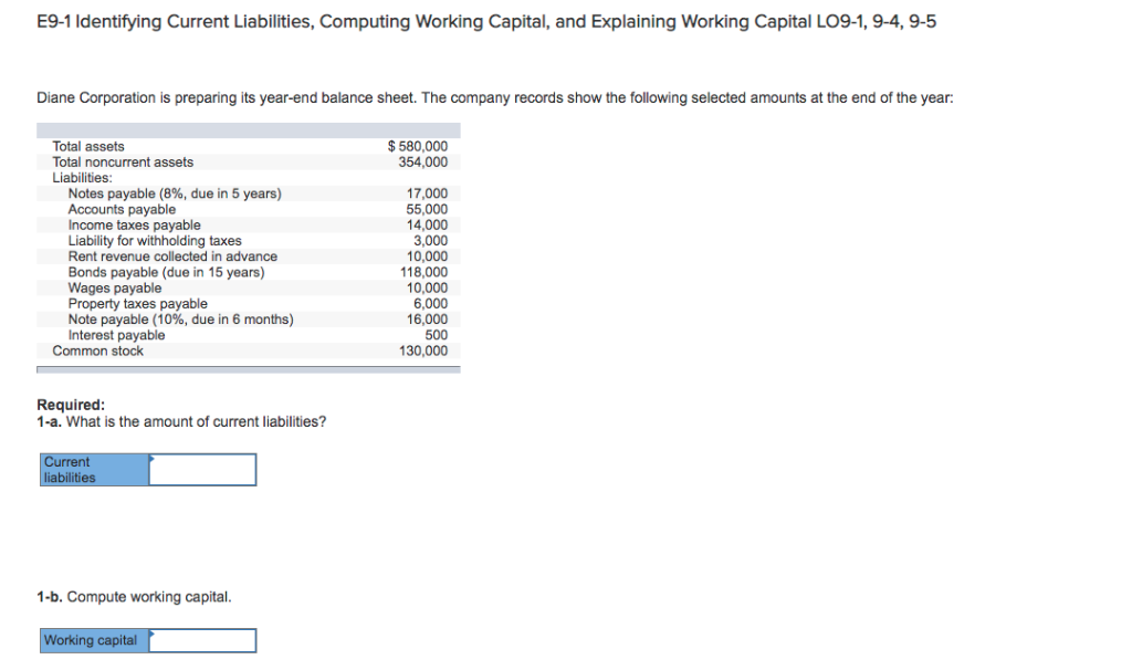 E9-1 Identifying Current Liabilities, Computing Working Capital, and Explaining Working Capital