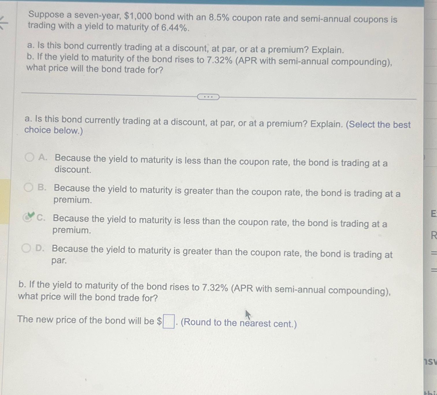  Suppose a seven-year, $1,000 bond with an 8.5% coupon rate and