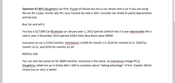 Answer question 67 HANDWRITTEN PLEASE Question 67.NPV;Daughtery Car Hire: Puzzel of should