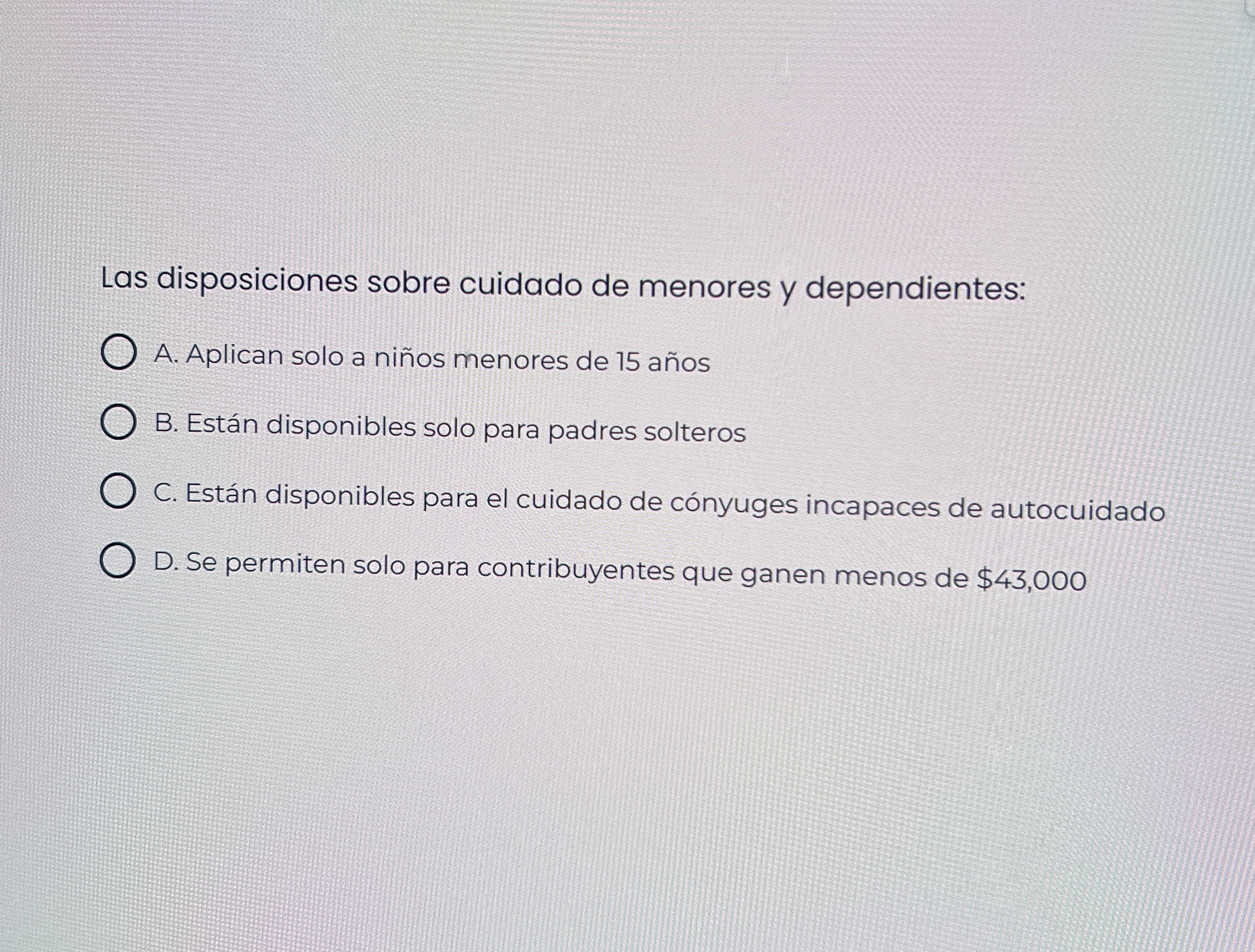  Cmo resolver... Las disposiciones sobre cuidado de menores y dependientes: A.