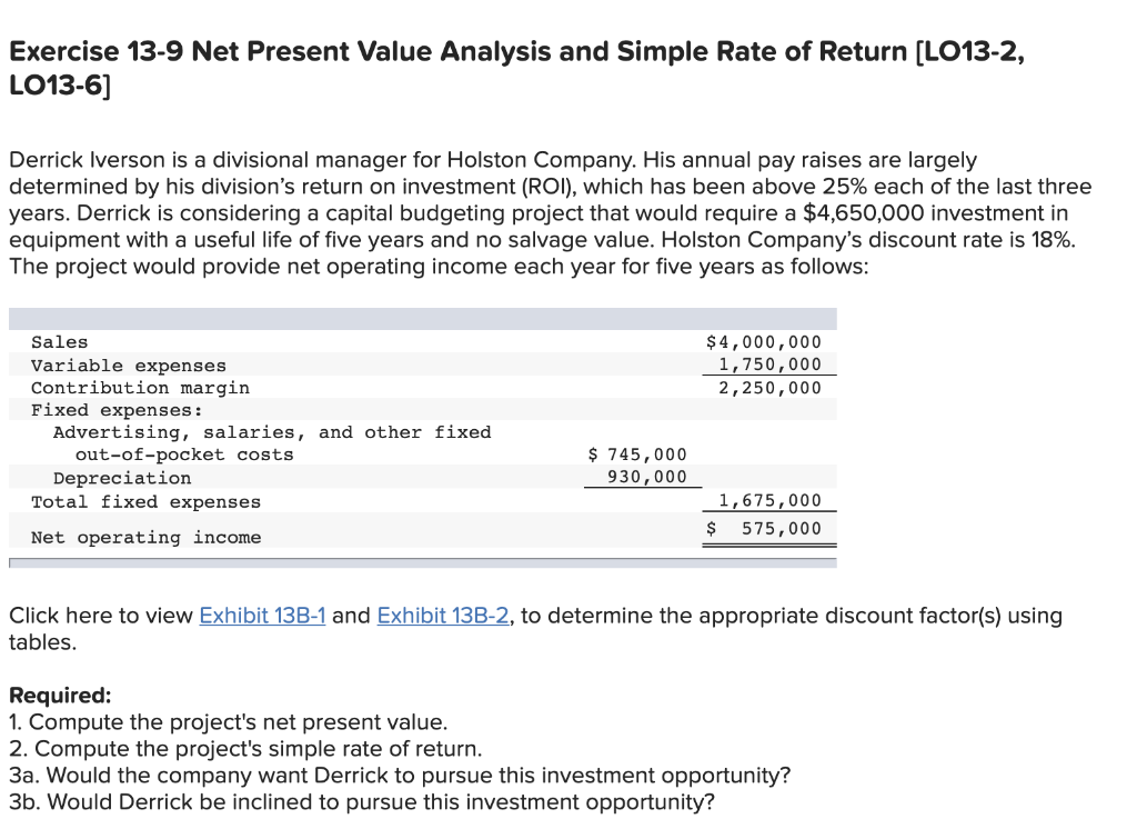 Exercise 13-9 Net Present Value Analysis and Simple Rate of Return