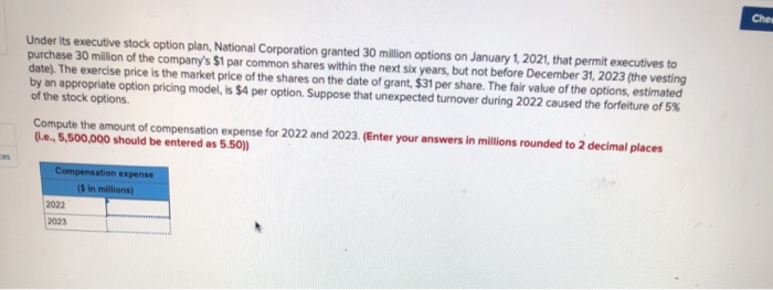 help asap please Che Under its executive stock option plan, National Corporation