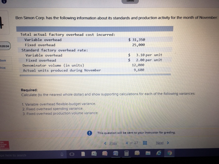  Ben Simon Corp. has the following information about its standards and