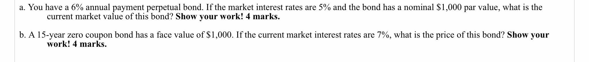 please show all the work thanks a. You have a 6% annual