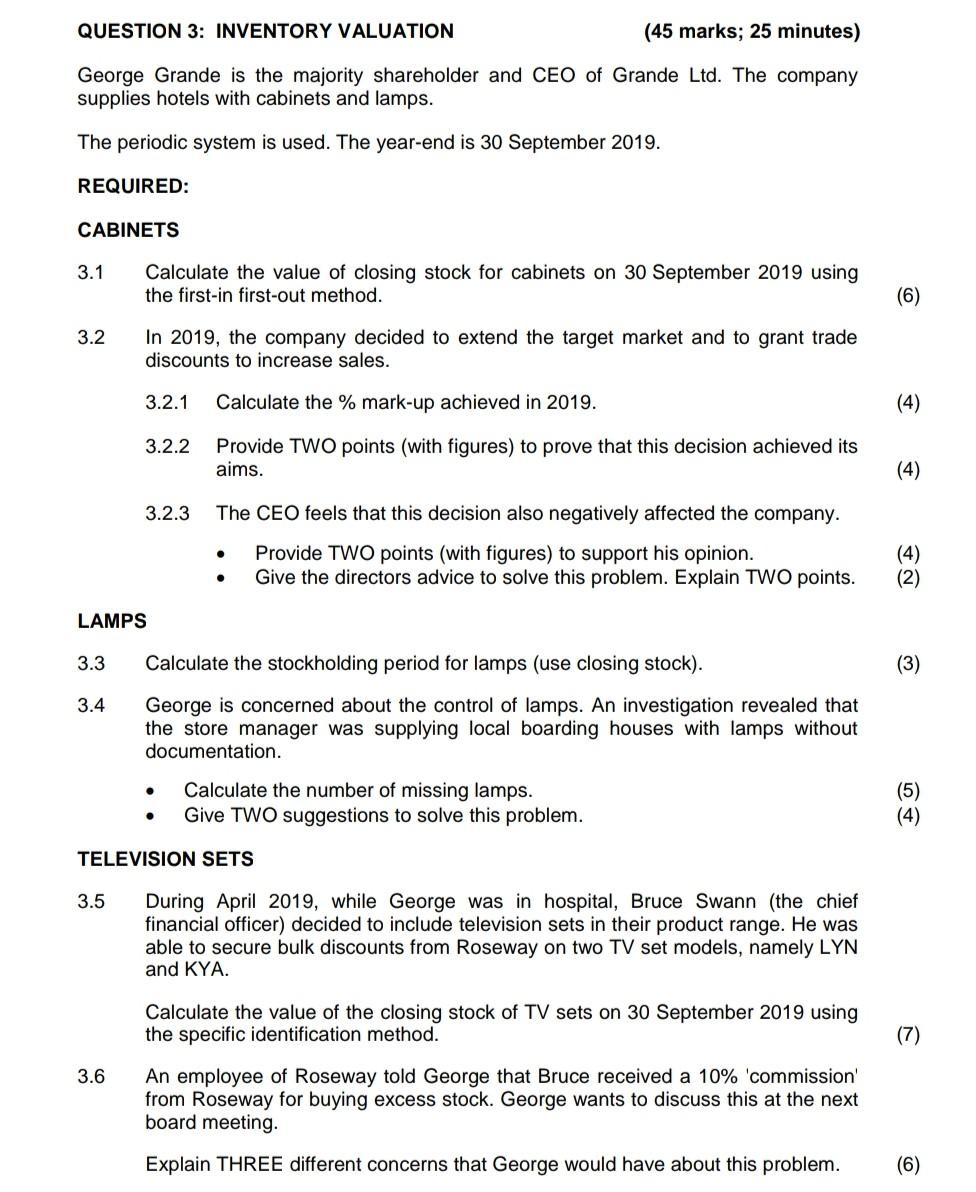  Please answer the question. Thank you. QUESTION 3: INVENTORY VALUATION (45