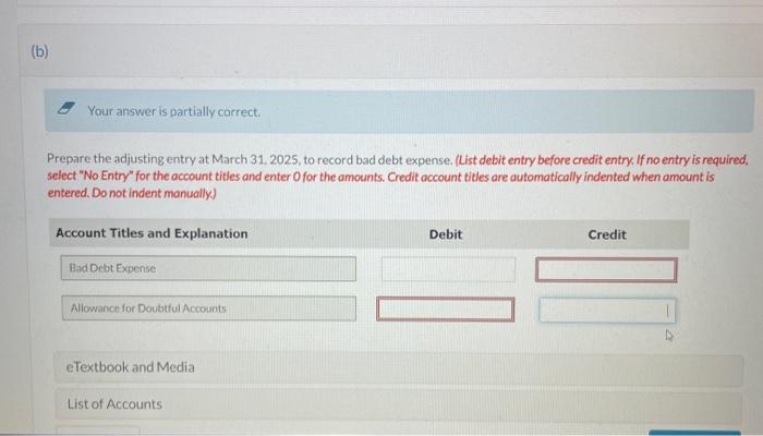  (b) Your answer is partially correct. Prepare the adjusting entry at