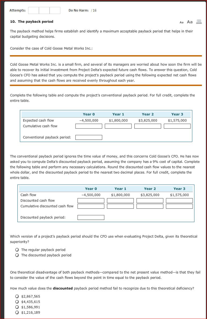 Attempts: Do No Harm: /16 10. The payback period Aa Aa
