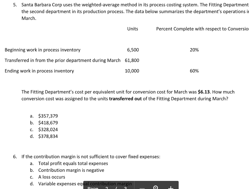 5. Santa Barbara Corp uses the weighted-average method in its process