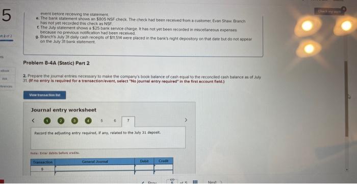  event oefore recening the statement. e. The bank statement shaws an