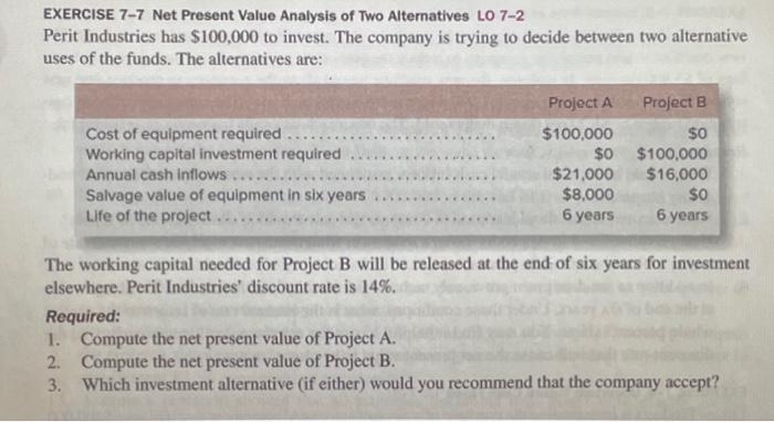 please help! please show work EXERCISE 7-7 Net Present Value Analysis of
