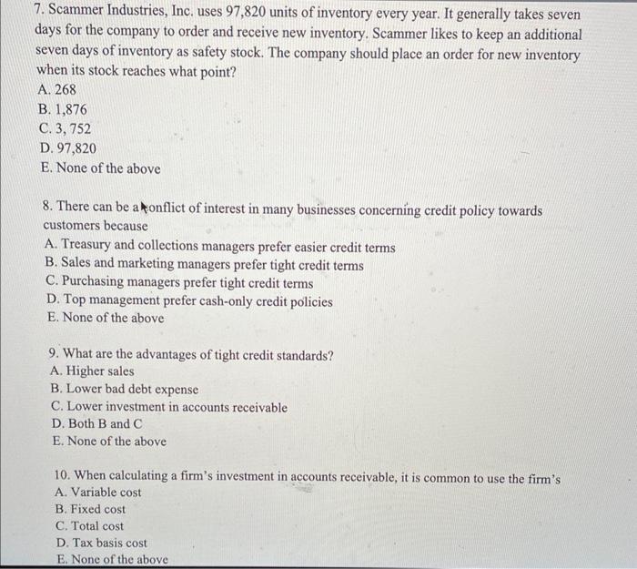 please help me on this 7. Scammer Industries, Inc. uses 97,820 units