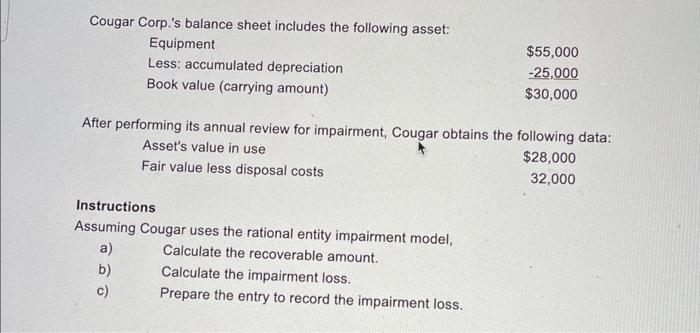  Instructions Assuming Cougar uses the rational entity impairment model, a) Calculate