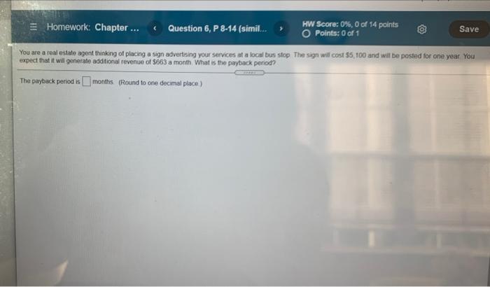  Homework: Chapter ... Question 6, P 8-14 (simil... HW Score: 0%,