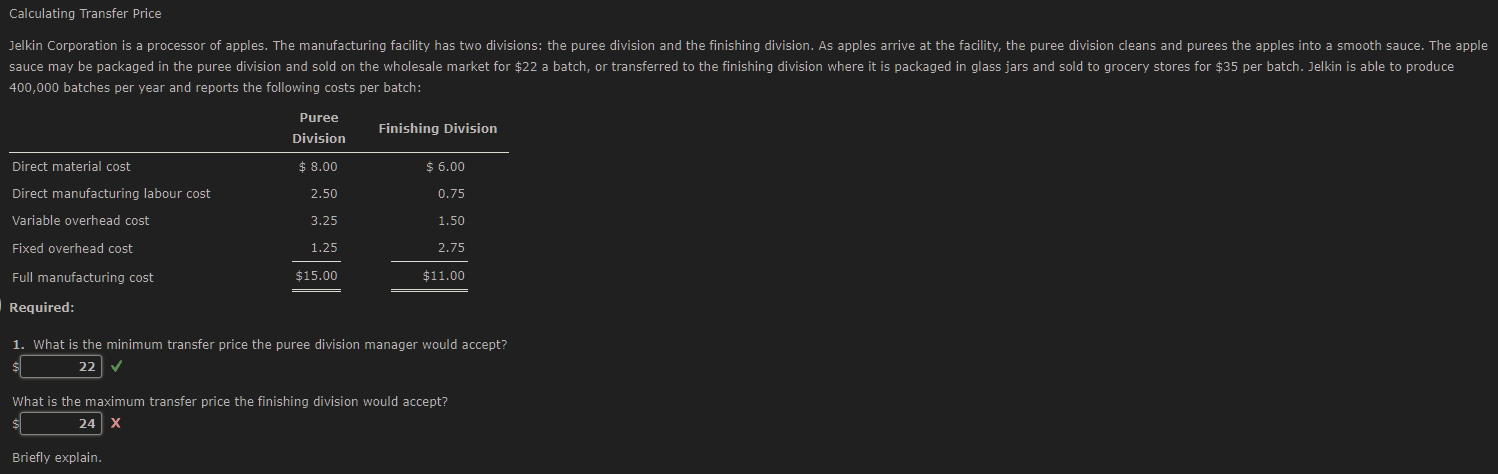  Calculating Transfer Price 400,000 batches per year and reports the following