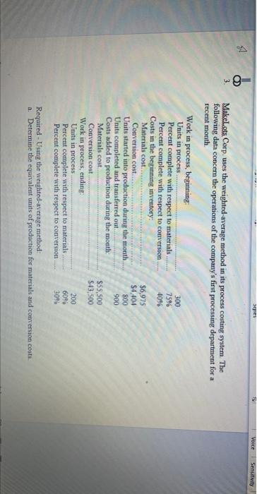  Makel.ots Corp. uses the weighted-average method in its process costing system.