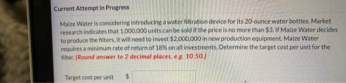  Current Attempt in Progress Maize Water is considering introducing a water