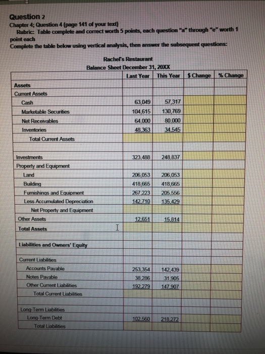  Question 2 Chapter 4; Question 4 (page 141 of your text)