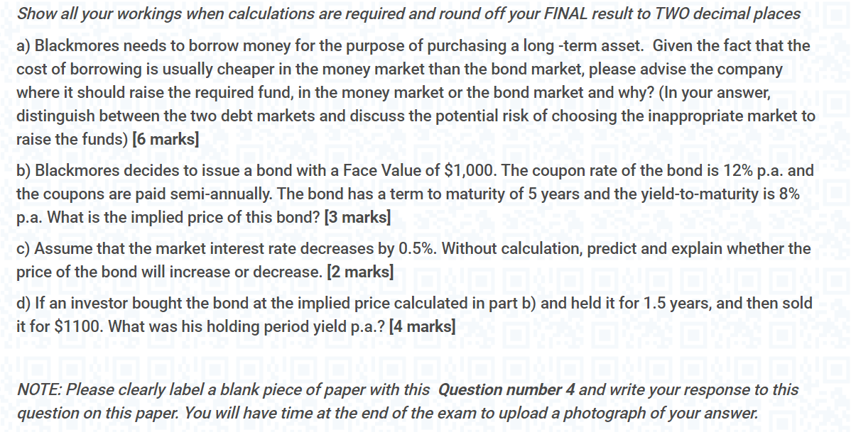  Show all your workings when calculations are required and round off
