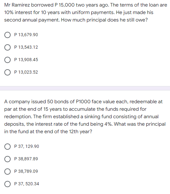  Mr Ramirez borrowed P 15,000 two years ago. The terms of