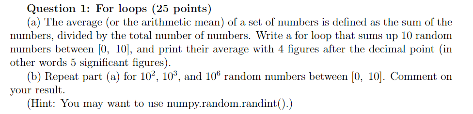 Python Coding, Please Help! Question 1: For loops (25 points) (a) The