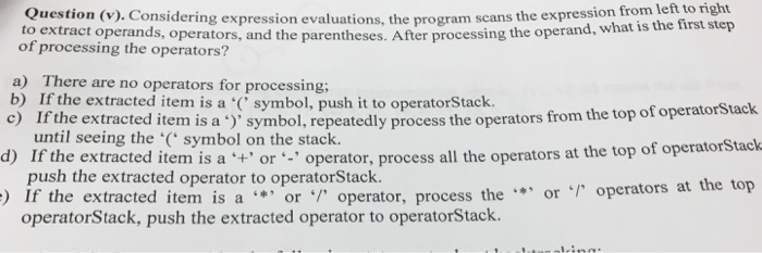  Question (v).Considering expression evaluations, the program scans the e xpression from